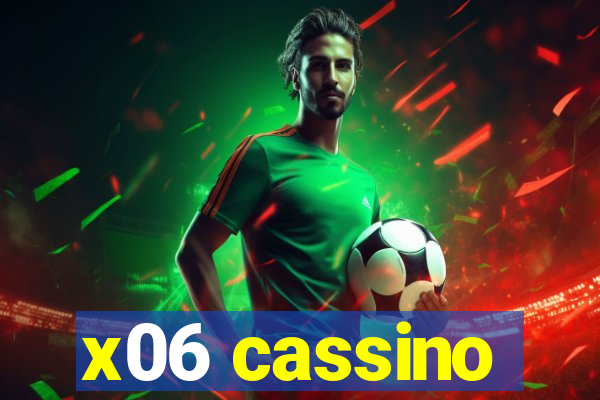 x06 cassino
